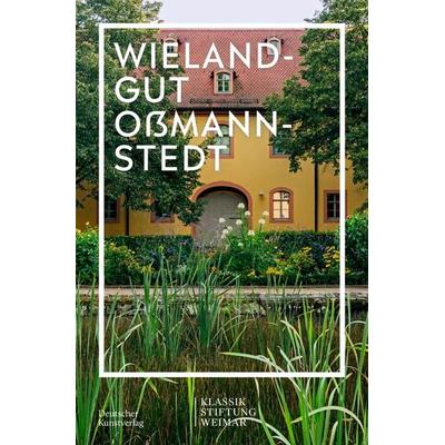 Wielandgut Oßmannstedt, Taschenbuch von Fanny Esterházy, Deutscher Kunstverlag