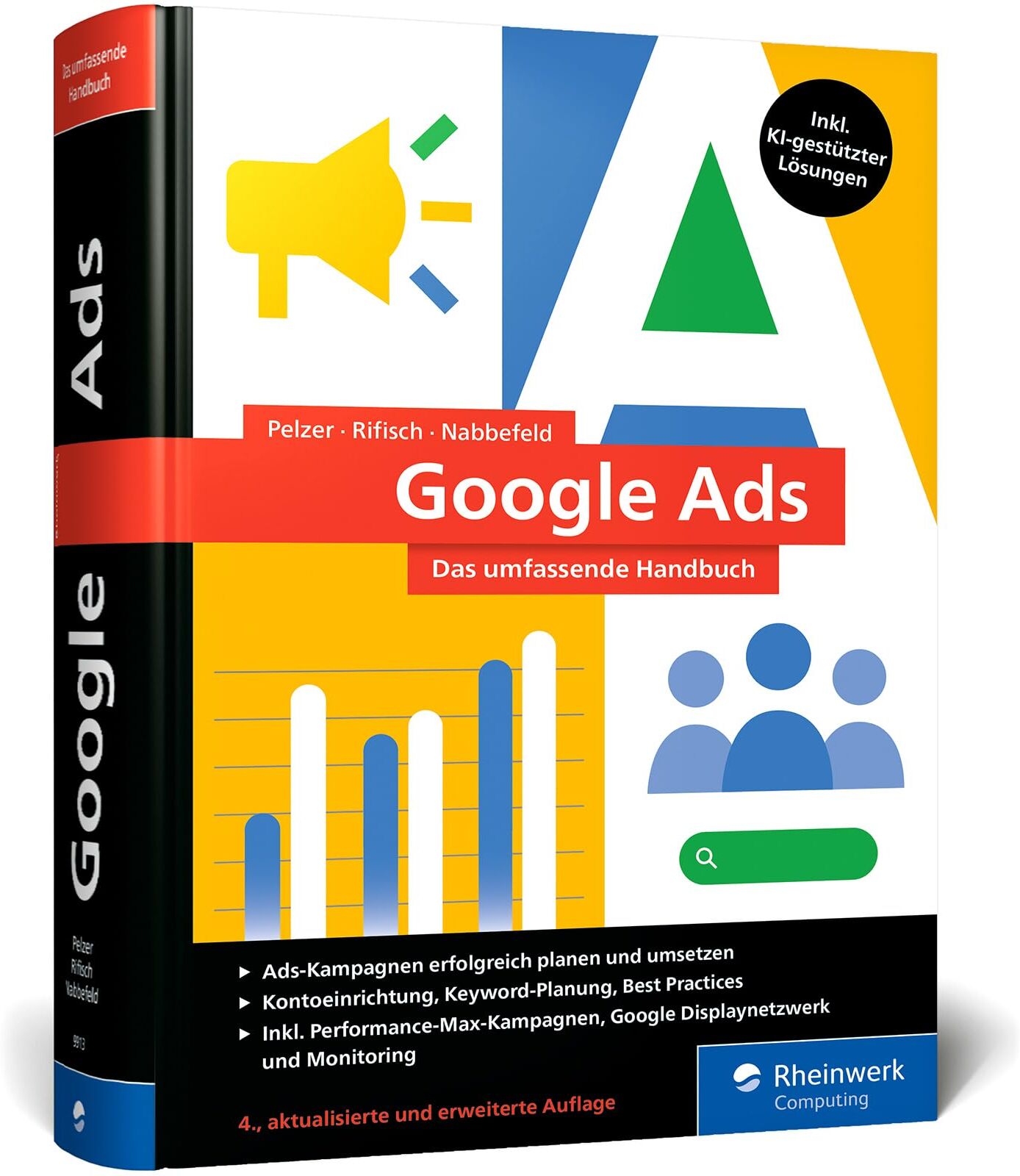 Guido Pelzer - Google Ads: Das umfassende Handbuch. Erfolgreiche Ads-Kampagnen planen und umsetzen. Mit SEA-Praxistipps und KI-gestützten Lösungen - Preis vom 13.10.2026 11:25:28 h