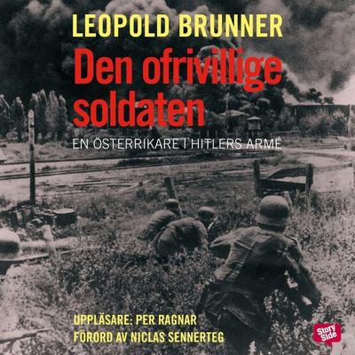 Den ofrivillige soldaten - Leopold Brunner, Audio, 9789170365614