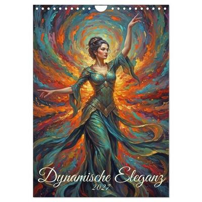 Dynamische Eleganz (Wandkalender 2027 DIN A4 hoch), CALVENDO Monatskalender