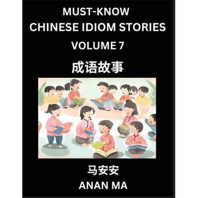 Chinese Idiom Stories (Part 7)- Learn Chinese History and Culture by Reading Must-know Traditional Chinese Stories, Easy Lessons, Vocabulary, Pinyin,