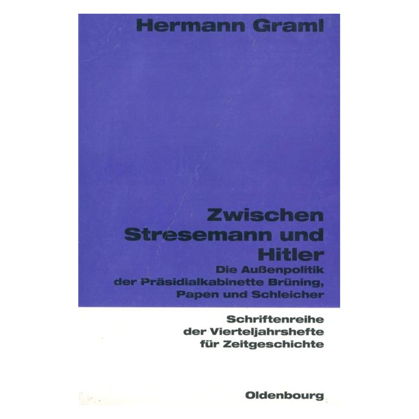 Oldenbourg Zwischen Stresemann und Hitler (Deutsch, Softcover, Hermann Graml) (55187213)