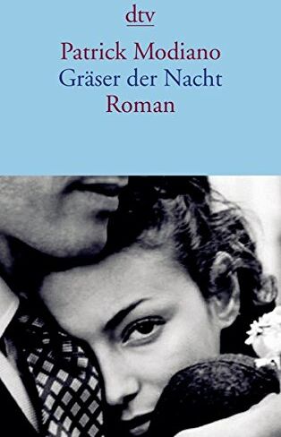 Patrick Modiano - Gräser der Nacht: Roman (dtv Literatur) - Preis vom 11.10.2026 15:43:13 h