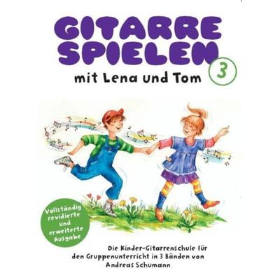 Gitarre Spielen mit Lena & Tom - Band 3 -