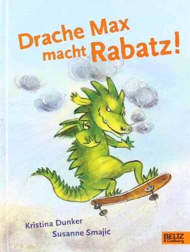 Kristina Dunker - Drache Max macht Rabatz! - Preis vom 05.10.2026 03:47:11 h