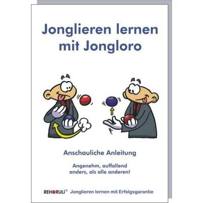 Jonglieren lernen mit Jongloro (deutsch), Taschenbuch von Stephan Ehlers, FQL - Publishing, 978-3-940965-11-0