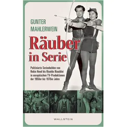 Räuber in Serie, Fachbücher von Gunter Mahlerwein