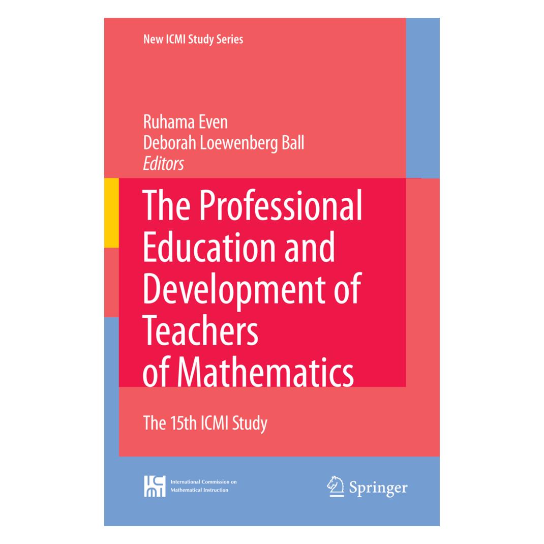 Springer The Professional Education and Development of Teachers of Mathematics (Englisch, Softcover, Deborah Loewenberg Ball, Ruhama Even) (55389078)