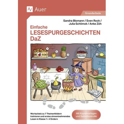 Einfache Lesespurgeschichten DaZ, Geheftet von S. Blomann,S.Rook,J. Schlimok,A. Zöh, Auer Verlag in der AAP Lehrerwelt GmbH, 978-3-403-08837-0