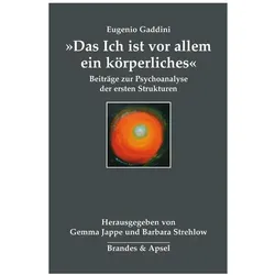 »Das Ich ist vor allem ein körperliches«, Fachbücher von Eugenio Gaddini