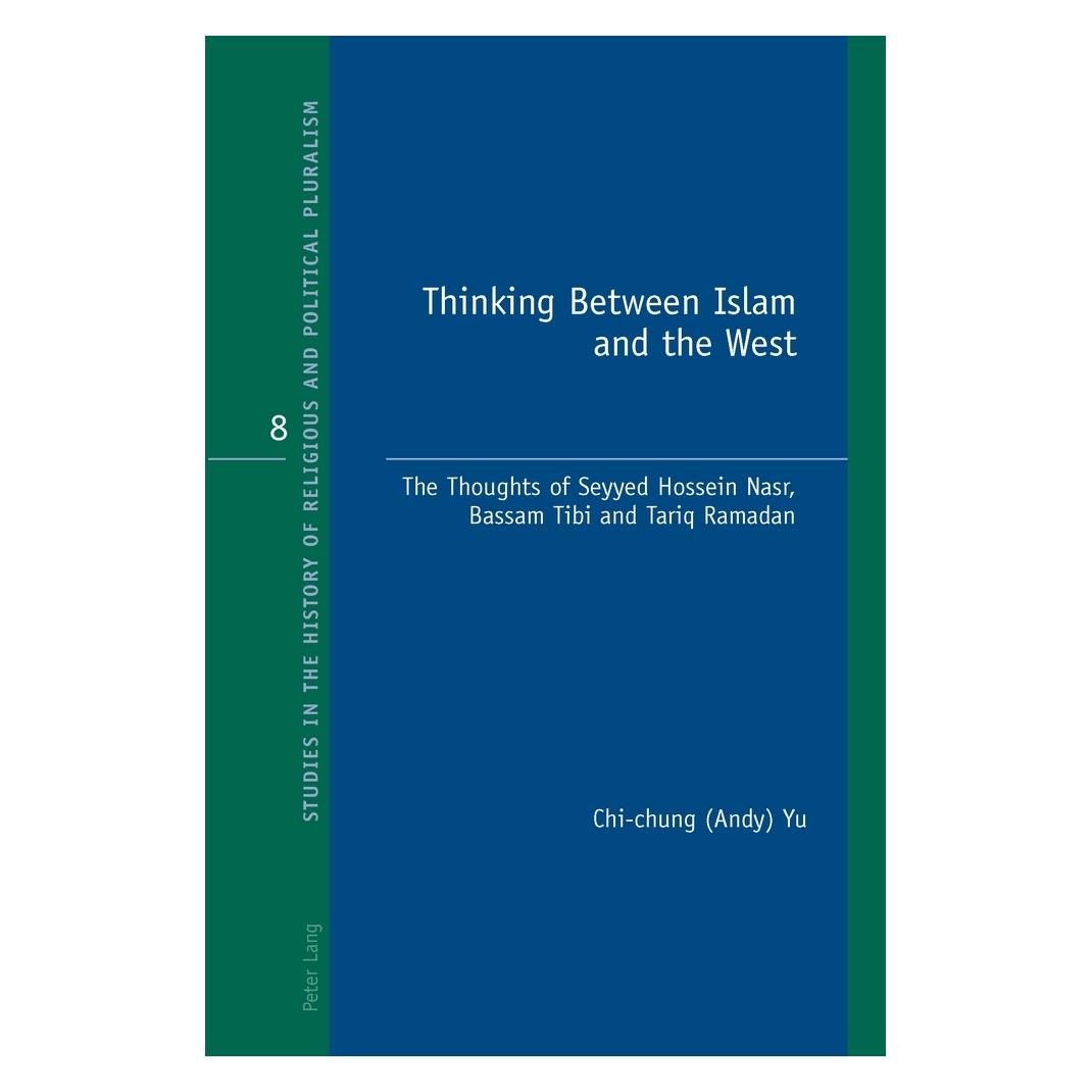 Peter Lang Thinking Between Islam and the West (Englisch, Softcover, Chi-Chung (Andy) Yu, Chi-Chung Yu) (56026280)
