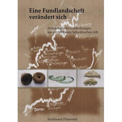 Eine Fundlandschaft verändert sich, Taschenbuch von Ferdinand Pfannstiel, BoD – Books on Demand, 978-3-8391-0288-6