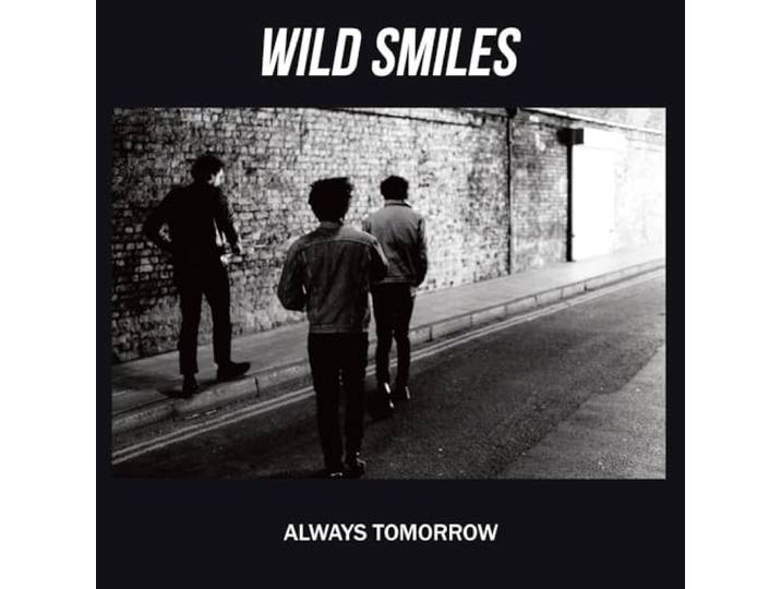 Wild Smiles - Always Tomorrow