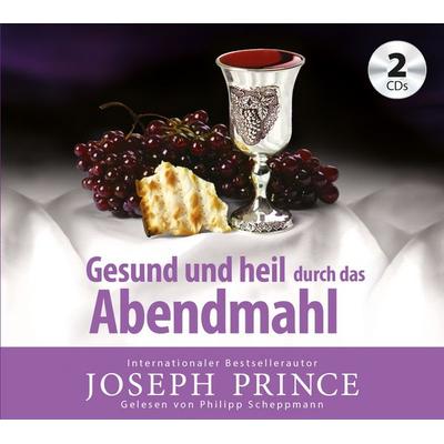 Gesund und heil durch das Abendmahl - Joseph Prince, CD, 9783943597936
