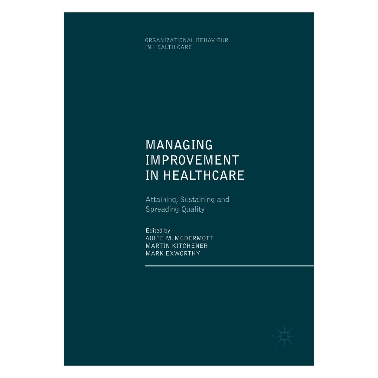 Springer Managing Improvement in Healthcare (9783319622347)