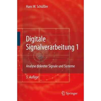 Digitale Signalverarbeitung 1, Gebundene Ausgabe von Hans W. Schüssler, Springer Berlin, 978-3-540-78250-6