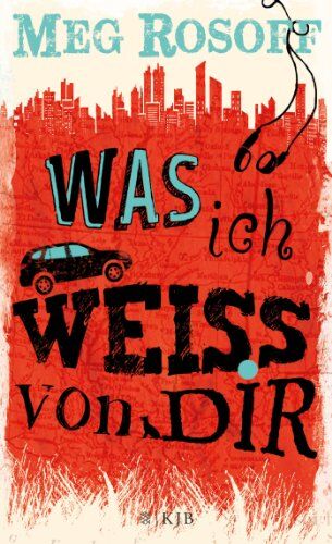Meg Rosoff - Was ich weiß von dir - Preis vom 13.10.2026 11:25:28 h