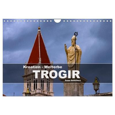 Kroatien - Welterbe Trogir (Wandkalender 2027 DIN A4 quer), CALVENDO Monatskalender