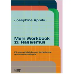Mein Workbook zu Rassismus, Fachbücher von Josephine Apraku