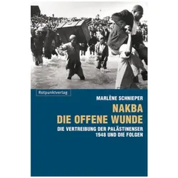 Nakba - die offene Wunde, Sachbücher von Marlène Schnieper