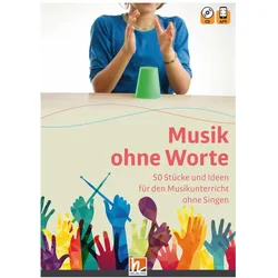 Musik ohne Worte. 50 Stücke und Ideen für den Musikunterricht ohne Worte, Schulbücher