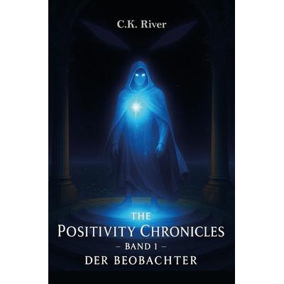Der Beobachter, Taschenbuch von C.K. River, Rediroma-Verlag, 978-3-9888599-8-3