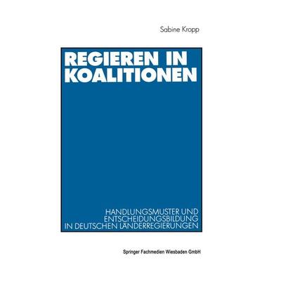 Regieren in Koalitionen, Taschenbuch von Sabine Kropp, VS Verlag für Sozialwissenschaften, 978-3-531-13574-8