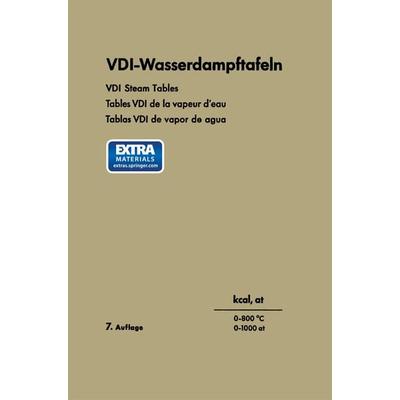 VDI-Wasserdampftafeln / VDI Steam Tables / Tables VDI de la vapeur d’eau / Tablas VDI de vapor de agua, Taschenbuch von Ernst Schmidt, Springer