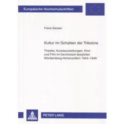 Kultur im Schatten der Trikolore, Fachbücher von Frank Becker