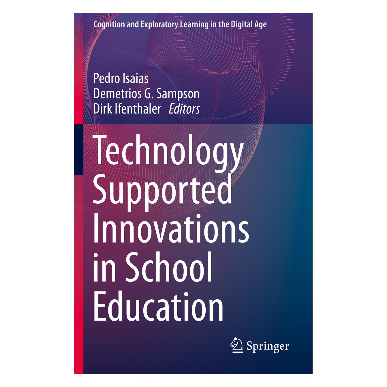 Springer Technology Supported Innovations in School Education (Englisch, Softcover, Demetrios G. Sampson, Dirk Ifenthaler, Pedro Isaias) (38970129)