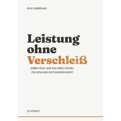 Leistung ohne Verschleiß, Taschenbuch von Jens Ollberding, BoD - Books on Demand, 978-3-695-75878-4