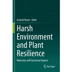 Harsh Environment and Plant Resilience, Fachbücher
