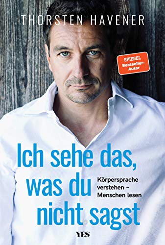 Thorsten Havener - Ich sehe das, was du nicht sagst: Körpersprache verstehen – Menschen lesen - Preis vom 11.10.2026 03:10:56 h