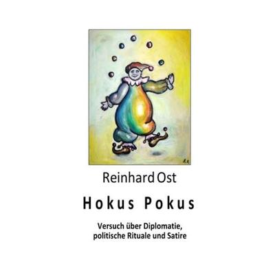 Hokus Pokus, Taschenbuch von Reinhard Ost, Epubli, 978-3-7450-4959-6