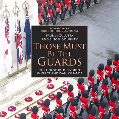 Those Must Be The Guards - Paul de Zulueta,Simon Doughty, Audio, 9781472863652