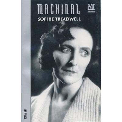 Machinal, Taschenbuch von Sophie Treadwell, Theatre Communications Group, 978-1-85459-211-8