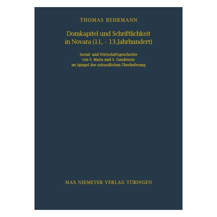De Gruyter Domkapitel und Schriftlichkeit in Novara (11.-13. Jahrhundert) (Deutsch, Hardcover, Thomas Behrmann) (7284399)