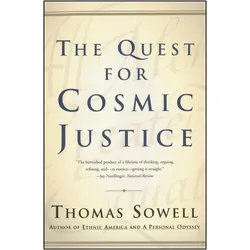 The Quest for Cosmic Justice, Sachbücher von Thomas Sowell