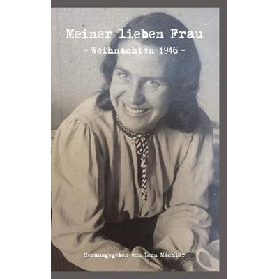 Meiner lieben Frau, Taschenbuch von , BoD – Books on Demand, 978-3-7431-2878-1