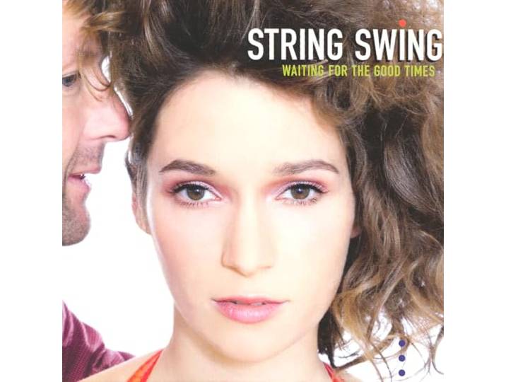 String Swing - Waiting For The Good Times