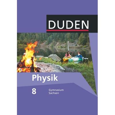Duden Physik - Gymnasium Sachsen - 8. Schuljahr, Gebundene Ausgabe von , Duden Schulbuch, 978-3-8355-3231-1