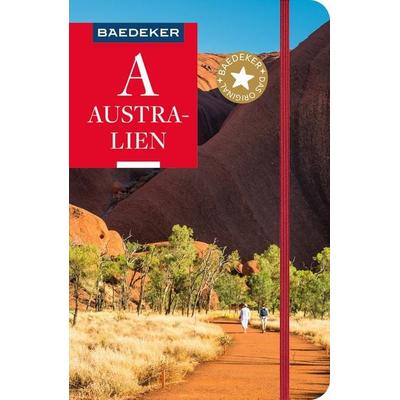 Baedeker Reiseführer Australien, Taschenbuch von Madeleine Reincke,Hilke Maunder,Corinna Melville, MairDuMont, 978-3-575-00252-5