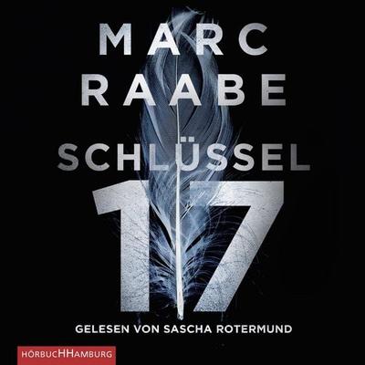 Schlüssel 17 (Tom Babylon-Serie 1) - Marc Raabe, Audio, 9783844917086