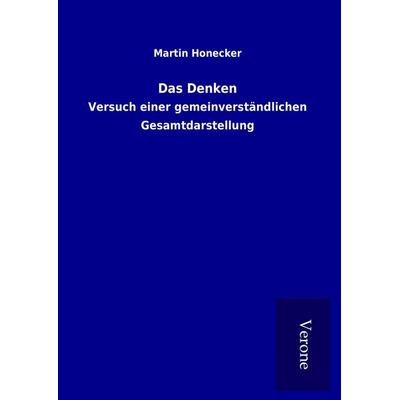 Das Denken, Gebundene Ausgabe von Martin Honecker, BoD - Books on Demand