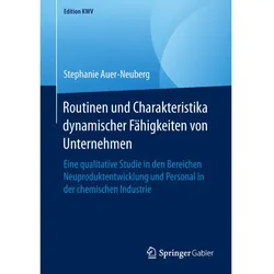 Routinen und Charakteristika dynamischer Fähigkeiten von Unternehmen, Fachbücher von Stephanie Auer-Neuberg