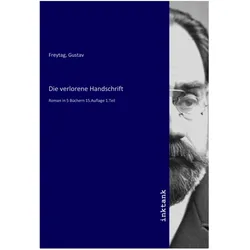 Die verlorene Handschrift, Belletristik von Gustav Freytag