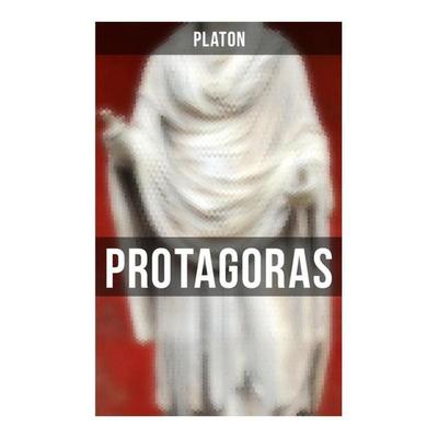 Protagoras, Taschenbuch von Platon, Musaicum Books, 978-80-272-5945-8