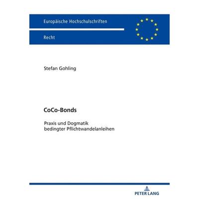 CoCo-Bonds, Taschenbuch von Stefan Gohling, Peter Lang GmbH, Internationaler Verlag der Wissenschaften, 978-3-631-77997-2