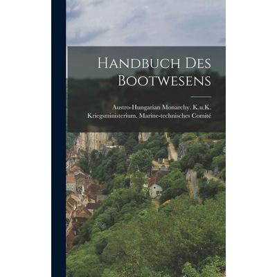 Handbuch Des Bootwesens, Gebundene Ausgabe von , Legare Street Press, 978-1-01-908720-6