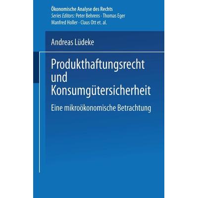 Produkthaftungsrecht und Konsumgütersicherheit, Taschenbuch von Andreas Lüdeke, Deutscher Universitätsverlag, 978-3-8244-7409-7